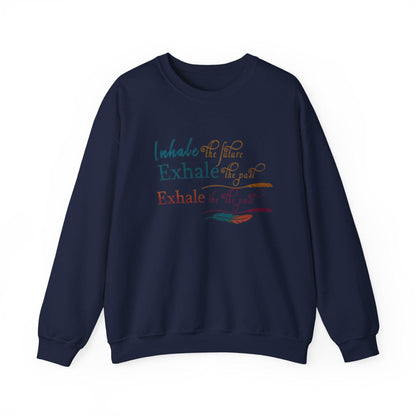 Calming Inspirational Crewneck Sweatshirt - Inhale Exhale, Relaxation Apparel, Gift for Yogis, Cozy Loungewear, Mindfulness